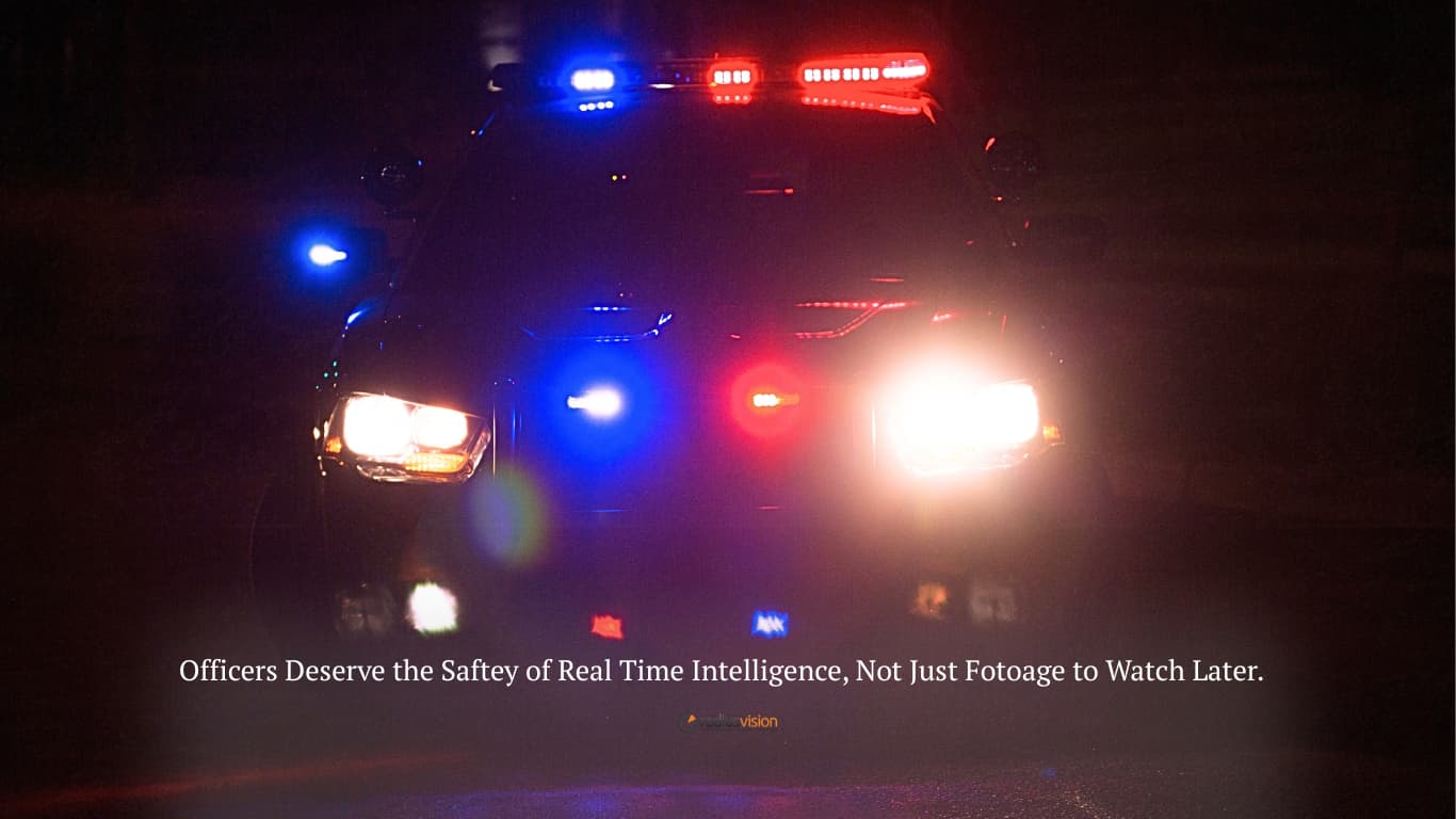 Law enforcement officer requiring real-time surveillance intelligence during field operations